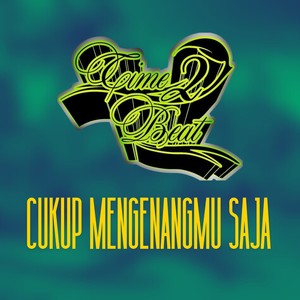 Cukup Mengenangmu Saja