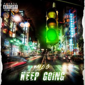 Keep Goin (Explicit)