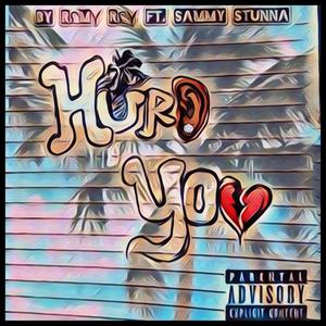 Hurd You (feat. Sammy Stunna) [Explicit]