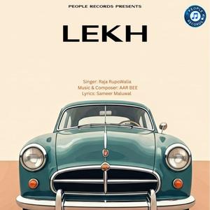 LEKH (feat. RAJA RUPOWALIA)