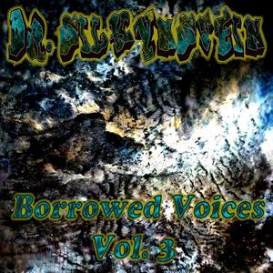 Borrowed Voices, Vol. 3