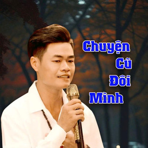 Chuyện Cũ Đôi Mình