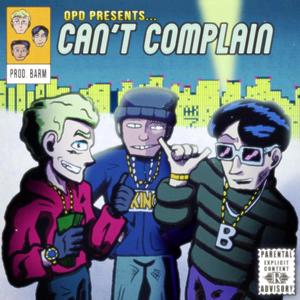 Can't Complain (Explicit)