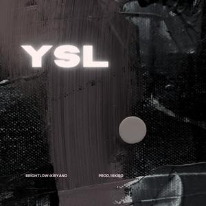 YSL (feat. Kiryano) [Explicit]