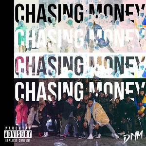 Chasing Money (Explicit)