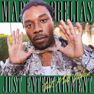 Just Entertainment (feat. Matt Wilson) [Explicit]