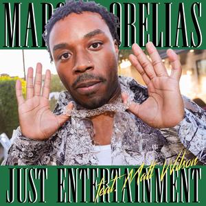 Just Entertainment (feat. Matt Wilson) (Explicit)