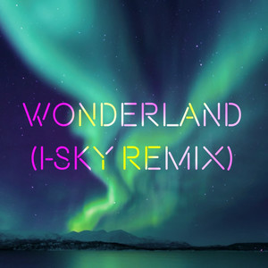 Wonderland (I-SKY Remix)