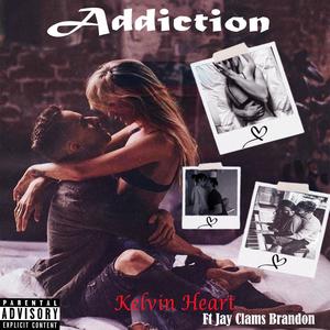 Addiction (feat. Jay Clams Brandon) [Explicit]