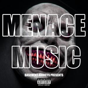 Menace Music (feat. Bbs Bubba, KoRon & Patdgnf) (Explicit)