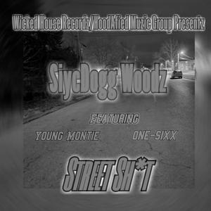 Street **** (feat. Young Montie & One-Sixx) [Explicit]