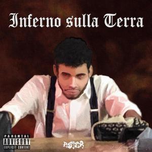 INFERNO SULLA TERRA (Explicit)