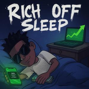 Rich Off Sleep (Fast) (Explicit)