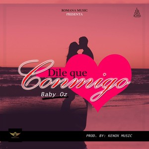 Dile Que Conmigo