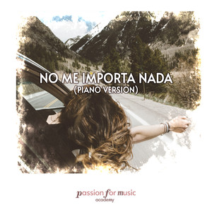No Me Importa Nada (Piano Version)