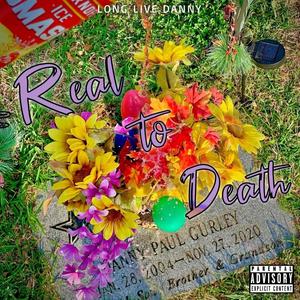 Real to Death (Explicit)