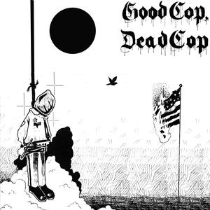 Good Cop, Dead Cop (Explicit)