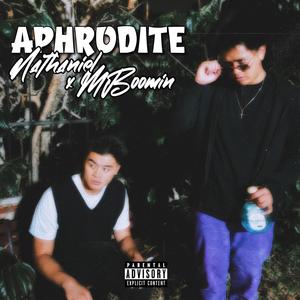 Aphrodite (feat. MBoomin) [Explicit]