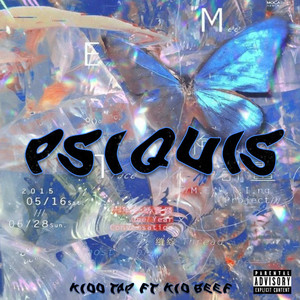 Psiquis (feat. Kid Beef) (Explicit)