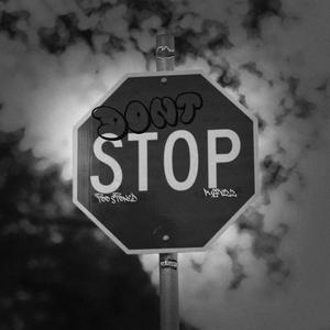 DONT STOP (feat. Puff Vizzz) [Explicit]