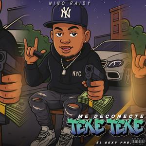 Me Deconecte / Teke Teke (feat. El Sexy Prod.)
