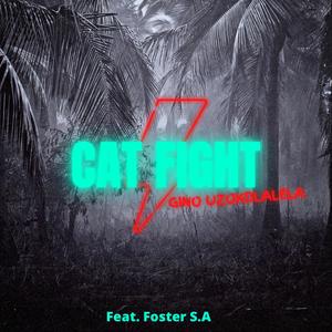 Cat Fight(feat. Foster S.A)