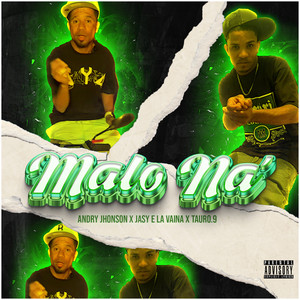 Malo Na (Explicit)