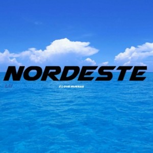 Nordeste (Explicit)