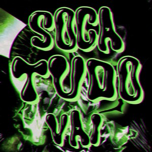 SOCA TUDO VAI (Slowed|Explicit)