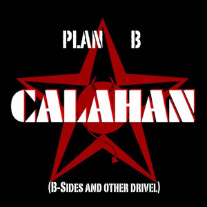 Plan B - B Sides and Other Drivel (Explicit)