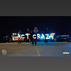 ACT CRAZY (feat. Casper Loc & Se7en)