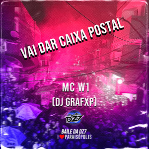 VAI DAR CAIXA POSTAL (Explicit)