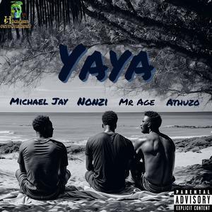 Ya Ya (feat. Nonzi, Mr Age & Athuzo)