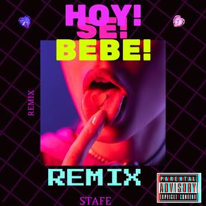 Hoy se bebe (remix)