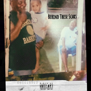 Behind These Scars (Explicit)