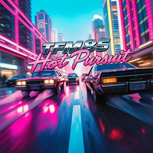 Hot Pursuit (feat. TFM85)