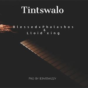 TINTSWALO (feat. Blessed & Lloid'Xing)