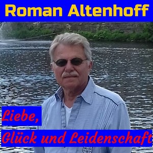 Liebe, Glück und Leidenschaft