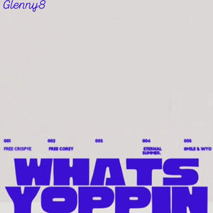 WHATS YOPPIN (feat. The Big Homie) (Explicit)