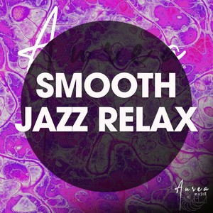 Smooth Jazz Relax