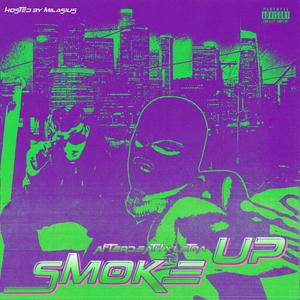 smoke up (feat. Letoa & Afterdeath) (Explicit)