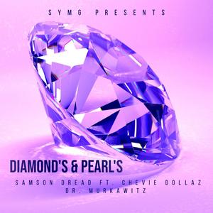 Diamonds & Pearls(feat. Chevie Dollaz & Dr. Murkawitz) (Explicit)