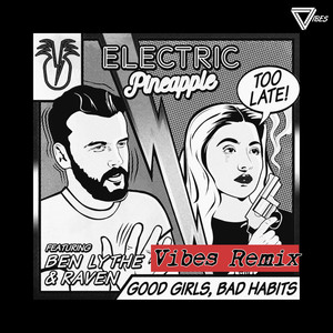 Good Girls, Bad Habits (Vibes Remix)
