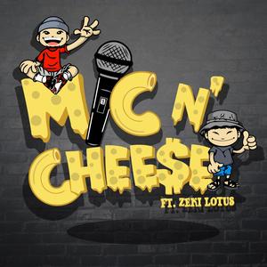 MIC N' CHEESE (feat. Zeki Lotus) [Explicit]