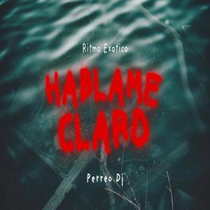 Hablame Claro (Ritmo Exótico)