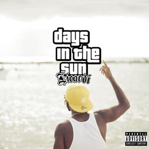 Days in The Sun (Explicit)