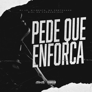 Pede Que Enforca (Explicit)