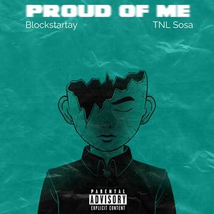 Proud of me (feat. TNL Sosa) [Explicit]