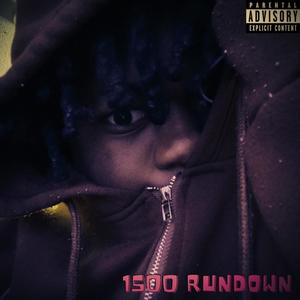 1500 RUNDOWN (Explicit)