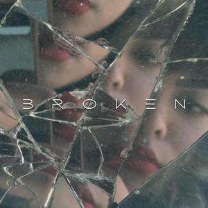 Broken (Explicit)